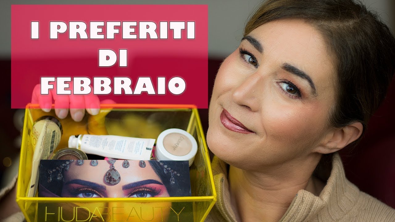 I PREFERITI DI FEBBRAIO | LAURA ILMIOBEAUTY