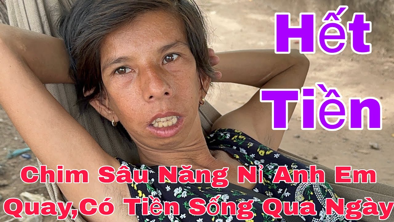 Chim Sâu Năng Nỉ Anh Em Quay