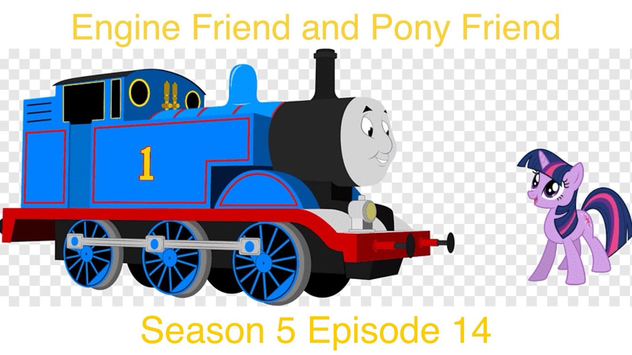 THOMAS, TWILIGHT SPARKLE AND FRIENDS season 5 episode 14 Engine Friend and Pony Friend
