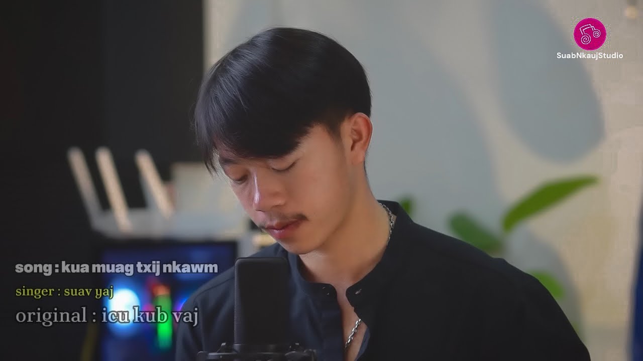 Kua Muag Txij Nkawm - Suav Yaj (cover)