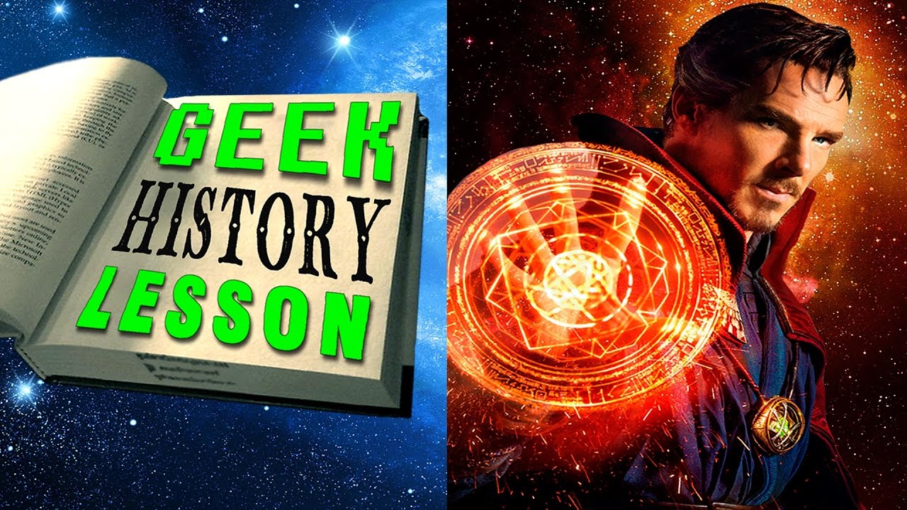 History of Doctor Strange - Geek History Lesson