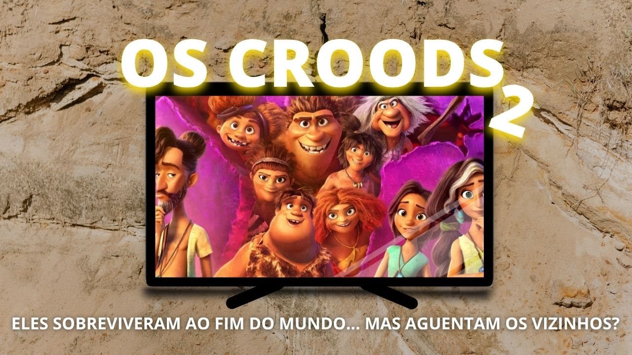 Os Croods 2: Mais Evoluídos e Mais Engraçados! | Resenha