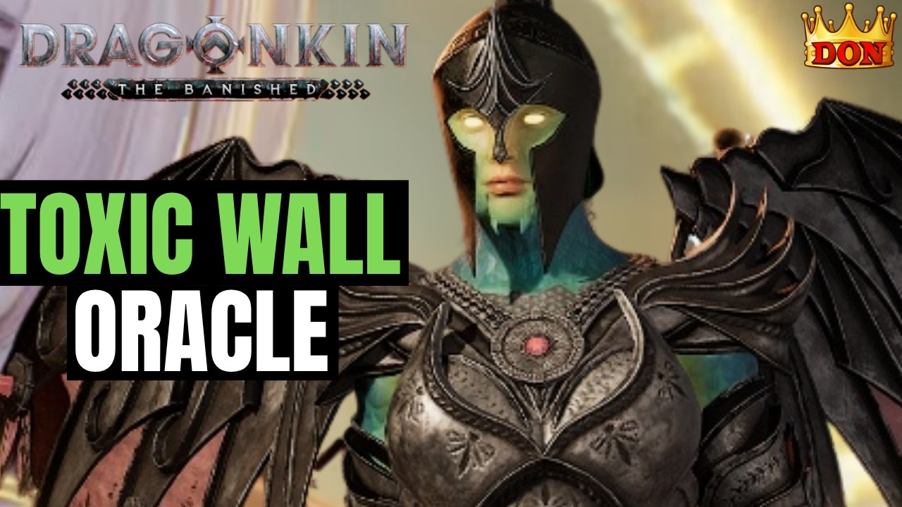 Toxic Wall Oracle DESTROYS Everything | Dragonkin The Banished Build Guide