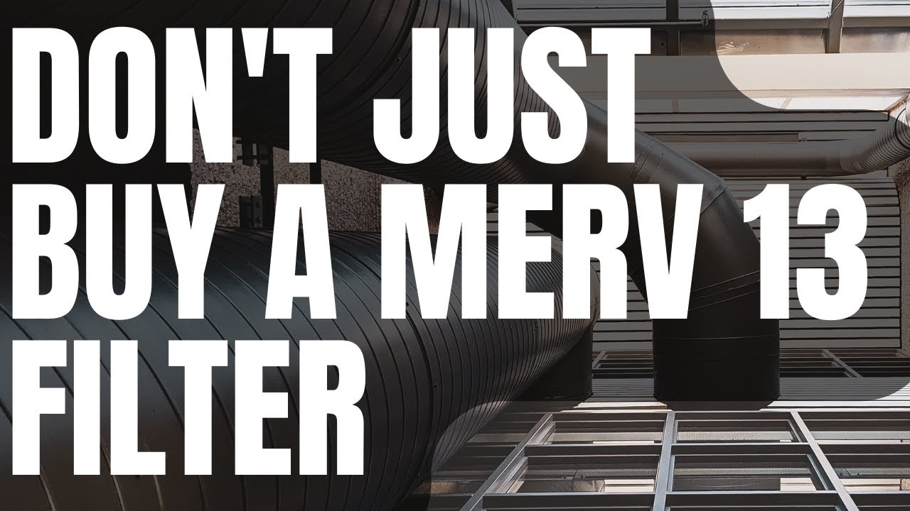 Why Not To Buy The Highest MERV Air Filter