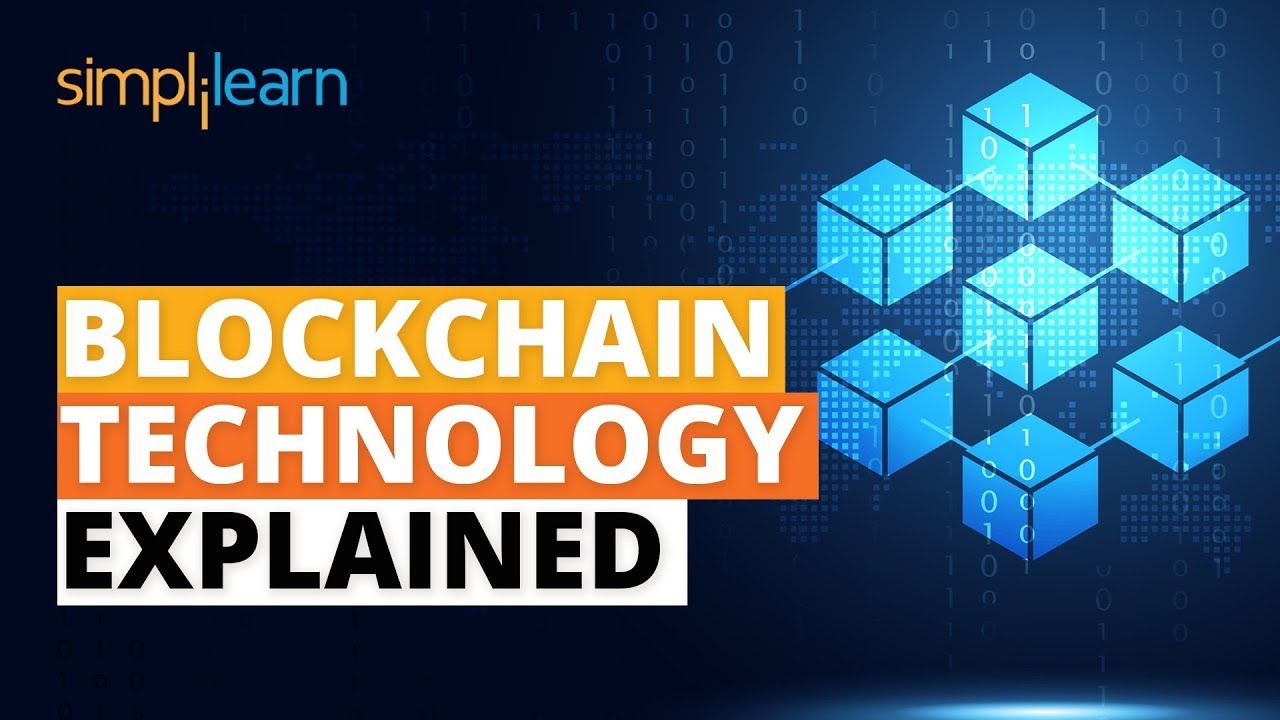 Blockchain Technology | What Is Blockchain Technology? | Blockchain Explained | Simplilearn