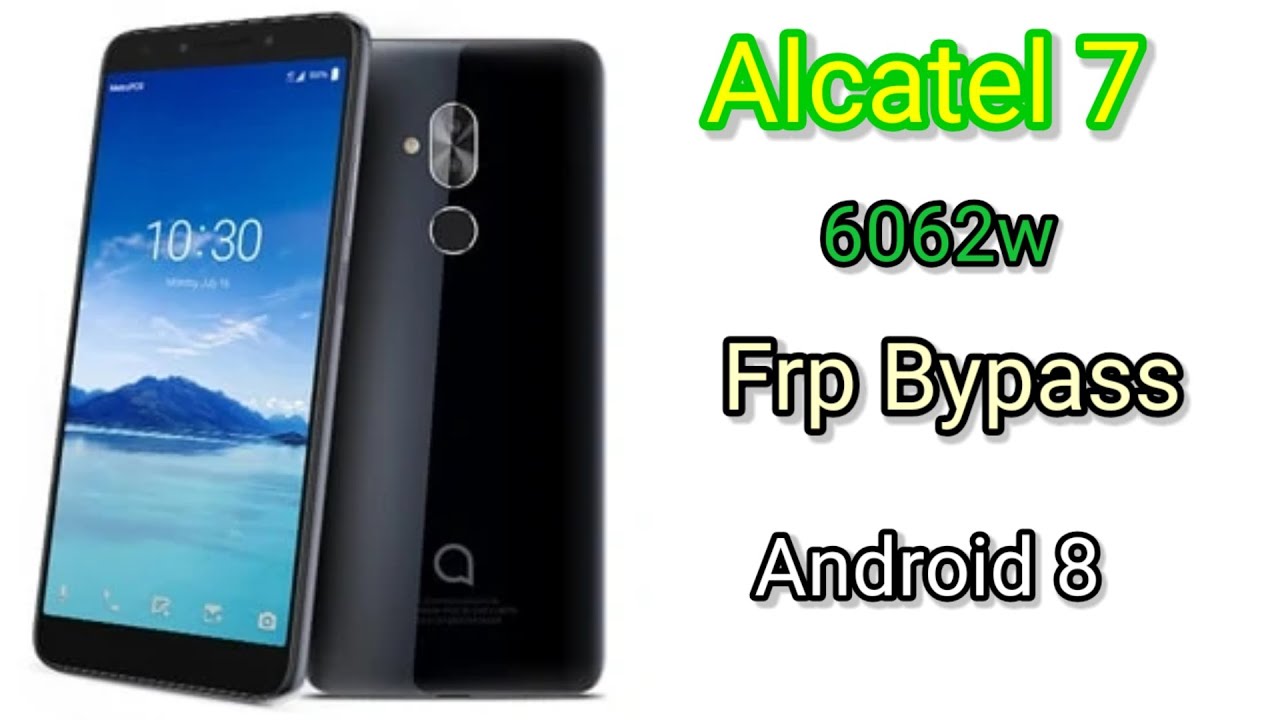 Alcatel 7 (6062w) FRP Google account
