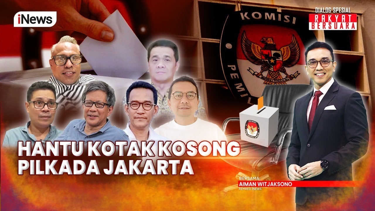 LIVE NOW - Hantu 'Kotak Kosong' Pilkada Jakarta | Rakyat Bersuara 13 Agustus 2024