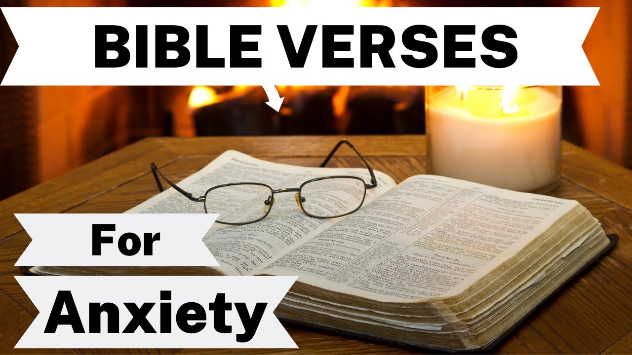 Bible Verses for Anxiety: Finding Peace in Times of Stress
