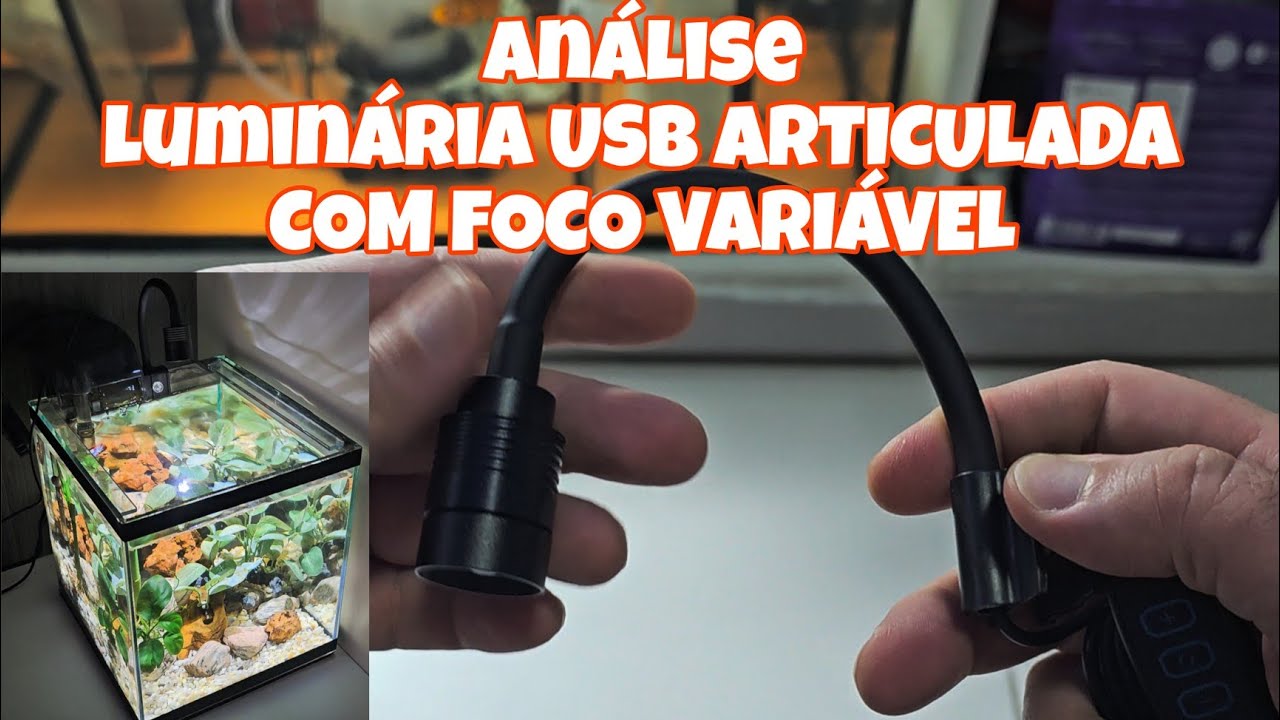 Análise - Luminária USB com foco variável 😲