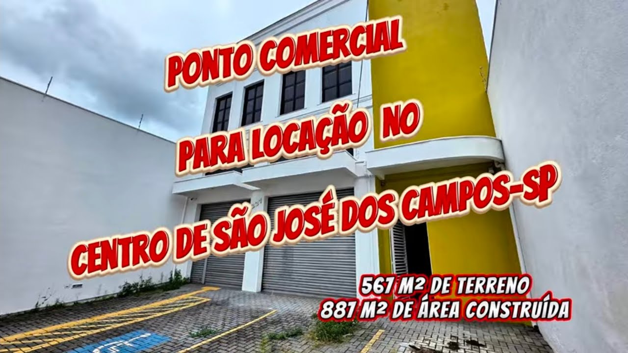 📍 IMÓVEL COMERCIAL PARA LOCAÇÃO – RUA HUMAITÁ – CENTRO – SÃO JOSÉ DOS CAMPOS