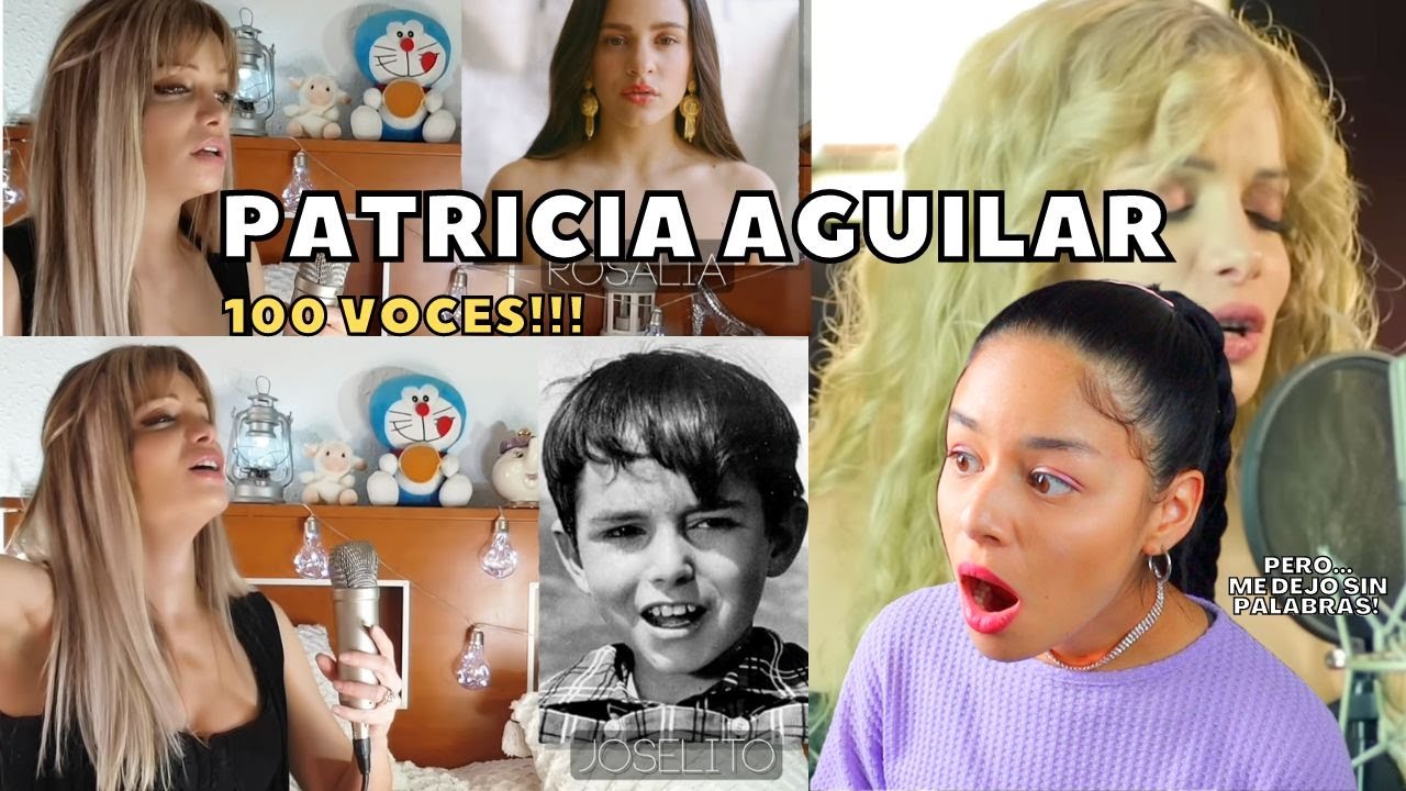 REACCIONO por PRIMERA VEZ a PATRICIA AGUILAR | La chica de las 100 voces