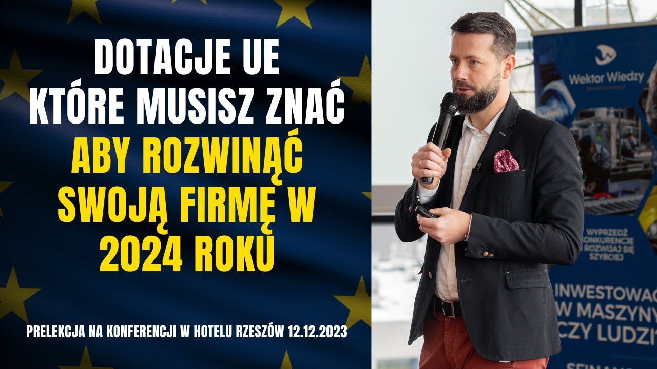 Dotacje Unijne Na Rozwój bez których nie rozkręcisz firmy w 2024. Sprawdź na co można dostać środki!