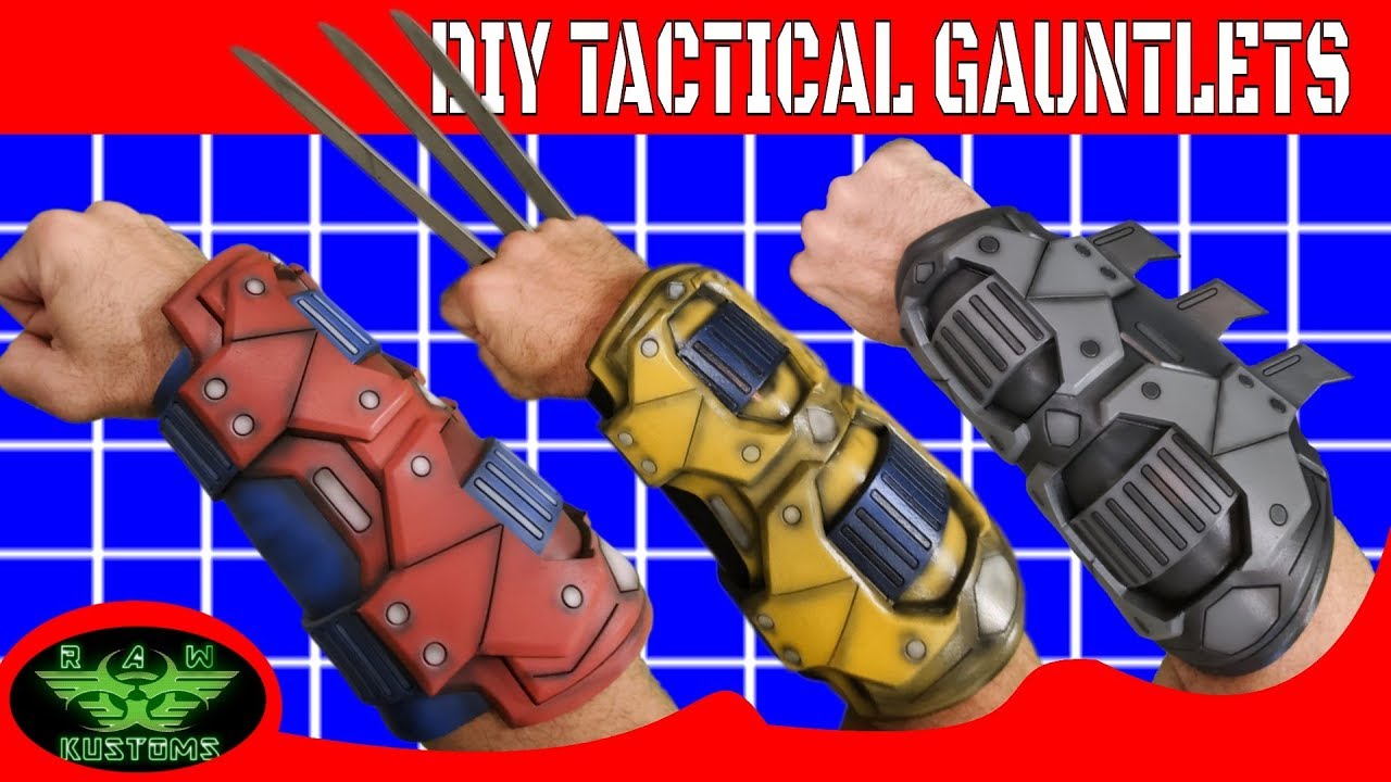 DIY TACTICAL GAUNTLETS