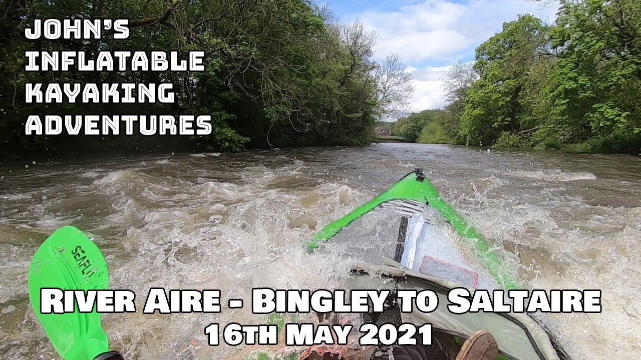 Johns Inflatable Kayaking Adventures 01 - River Aire - Bingley to Saltaire