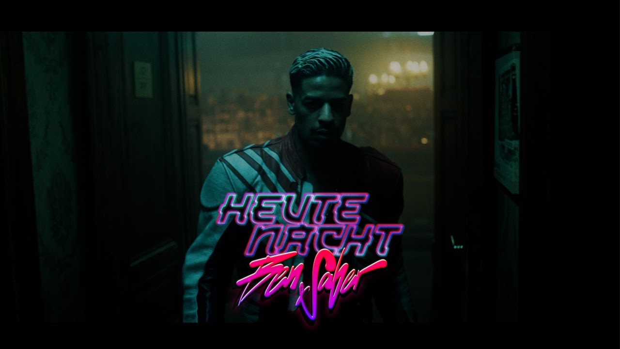 Ben Saber - Heute Nacht (Official Video)