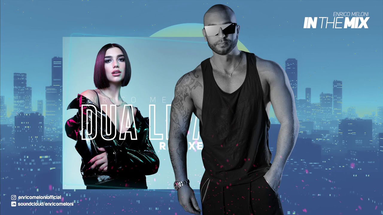 ENRICO MELONI - Dua Lipa Remixed - In The Mix #55 2K20