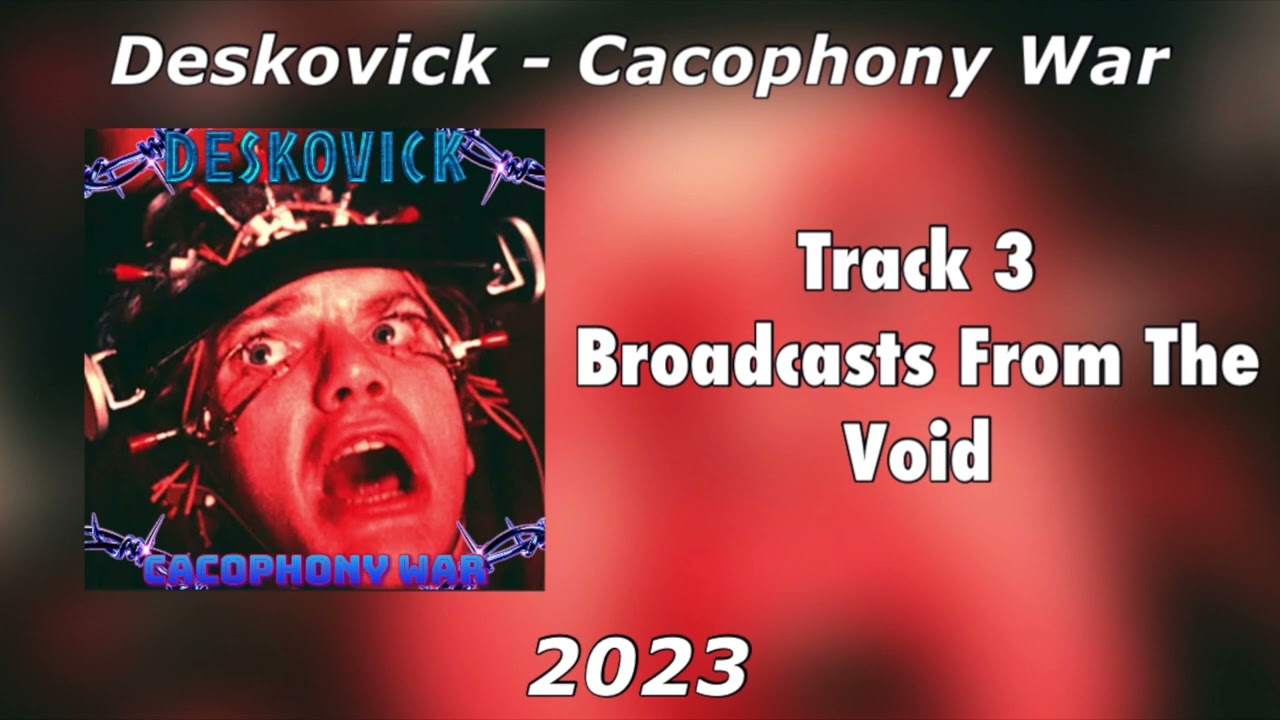 Deskovick - Broadcasts From The Void