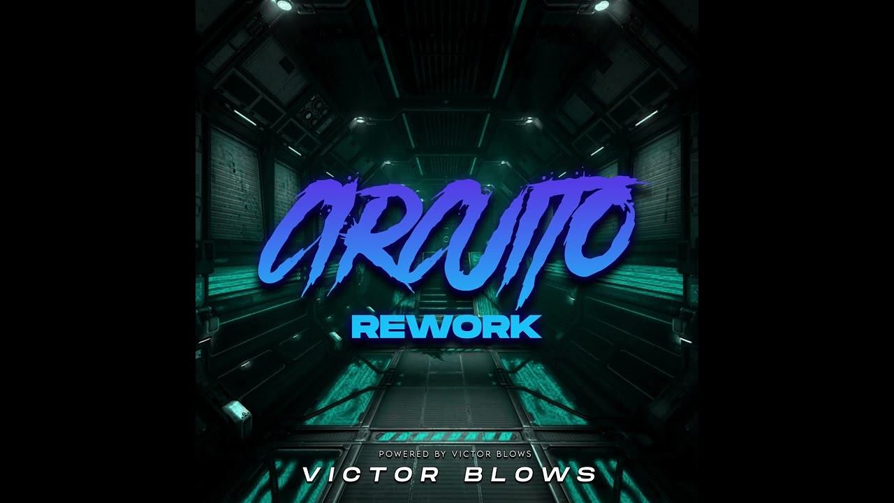 Victor Blows - Circuito Rework