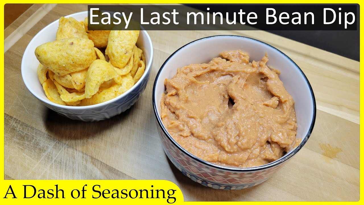 Last Minute Bean dip for the super bowl 