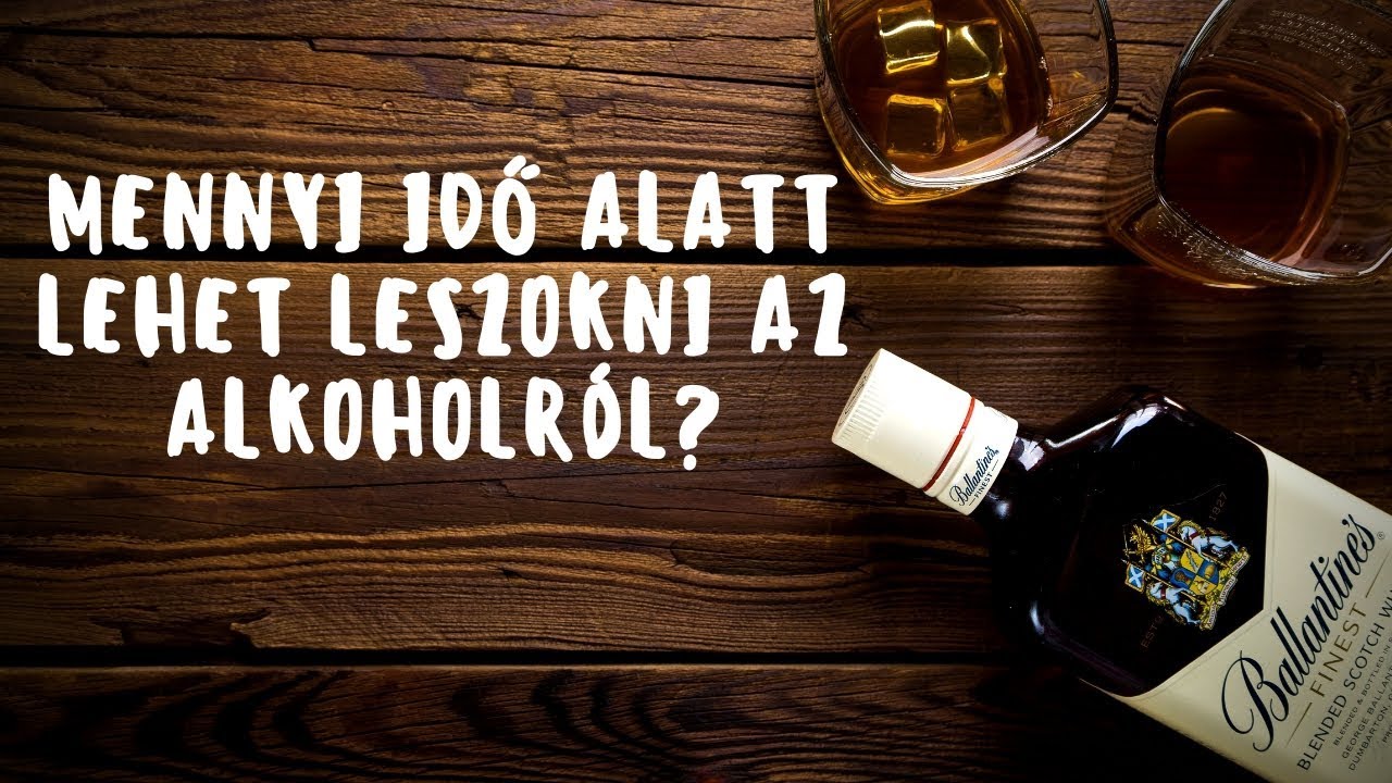 Mennyi idő alatt lehet leszokni az alkoholról?