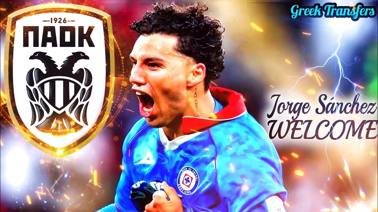 Jorge Sánchez (Best Highlights) Welcome To PAOK