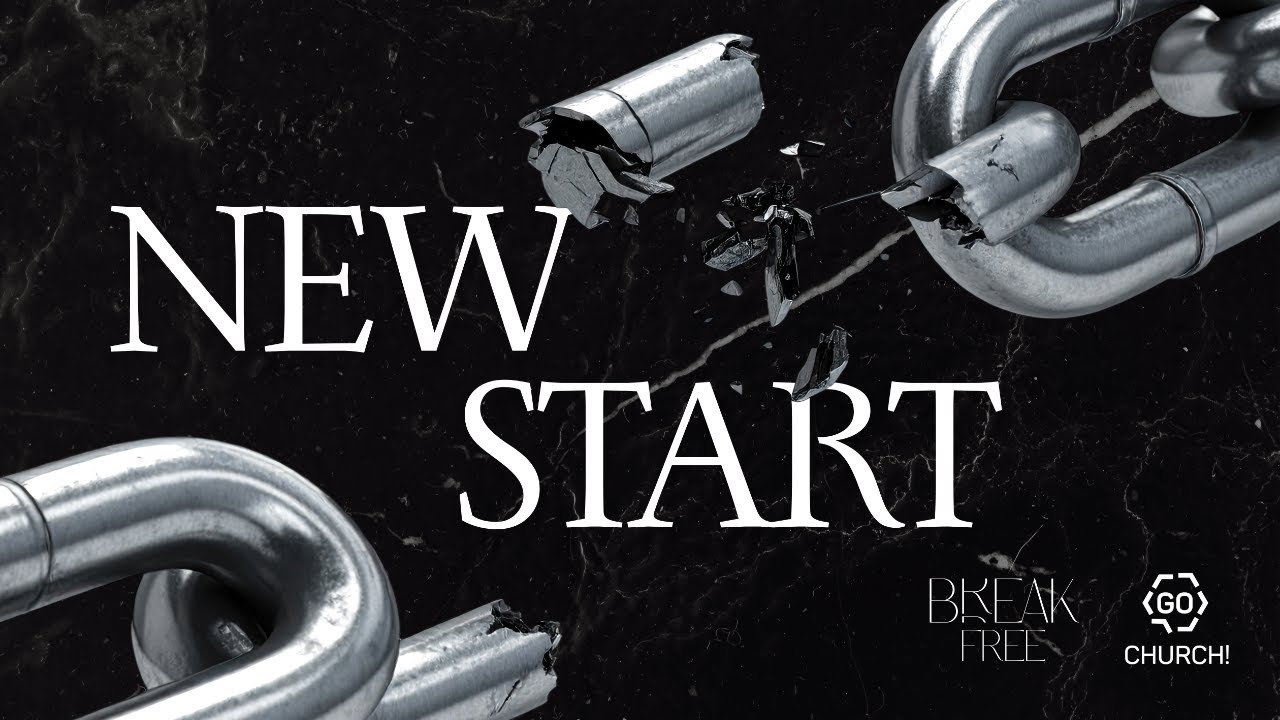 New Start | BREAK FREE Serie