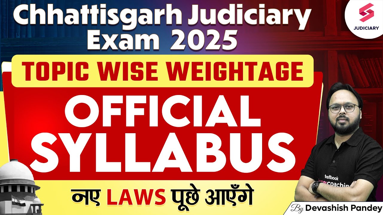Chhattisgarh Civil Judge Syllabus | Chhattisgarh Judiciary Syllabus | CGPSC 2025 Vacancy