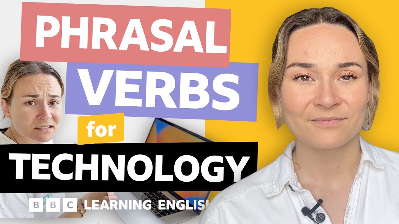 💻 Technology: Phrasal verbs with Georgie
