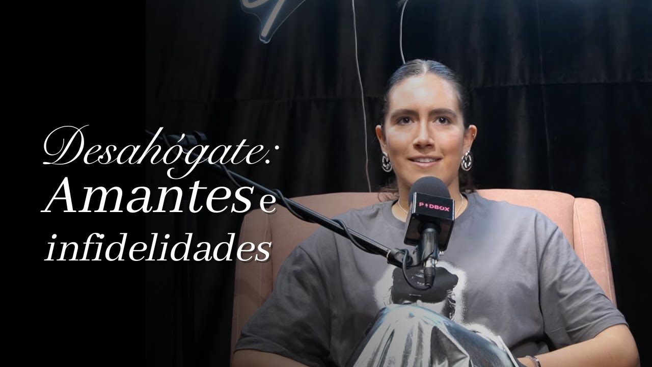 DESAHÓGATE: de amantes e infidelidades  / Libre&Loca by Roberta Woodworth