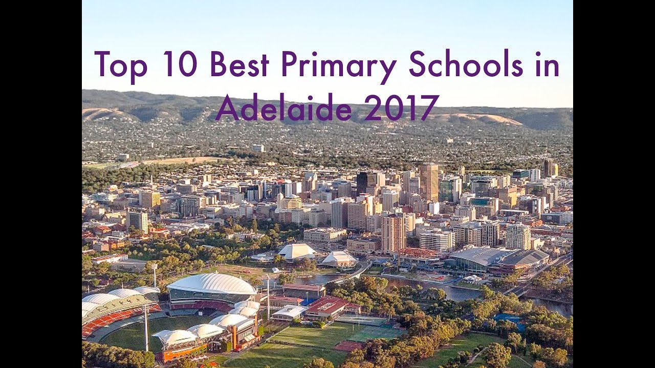 Top 10 Best Primary Schools in Adelaide 2017