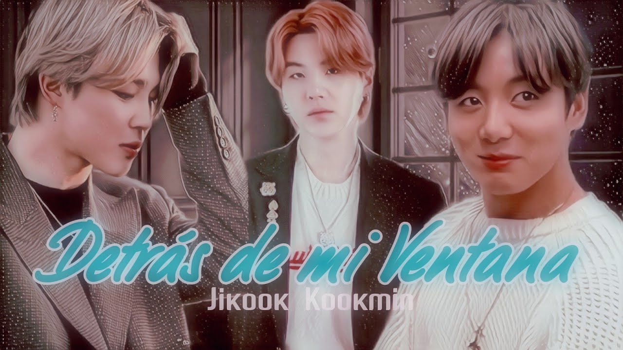 Detrás de mi Ventana, historia KookMin Cap. 1/3