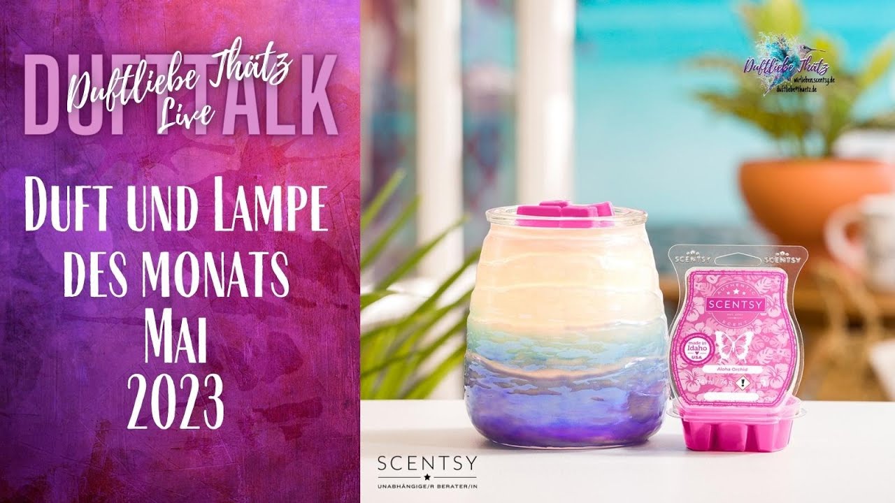 Wir haben Post! | Duft & Lampe des Monats Mai 2023 | Scentsy deutsch