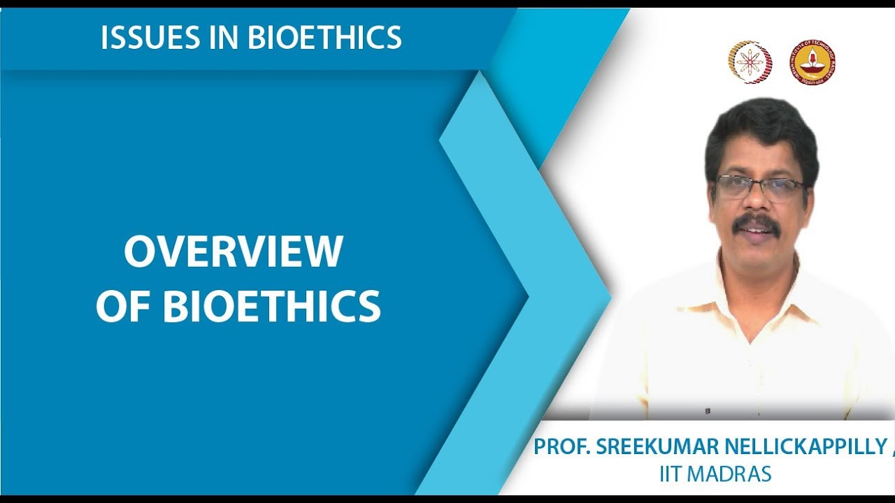 Overview of Bioethics