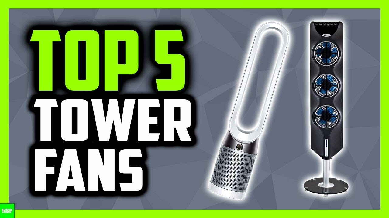Best Tower Fans In 2020 (Top 5 Cool Picks)