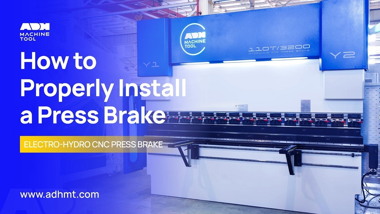 How to Properly Install a Press Brake