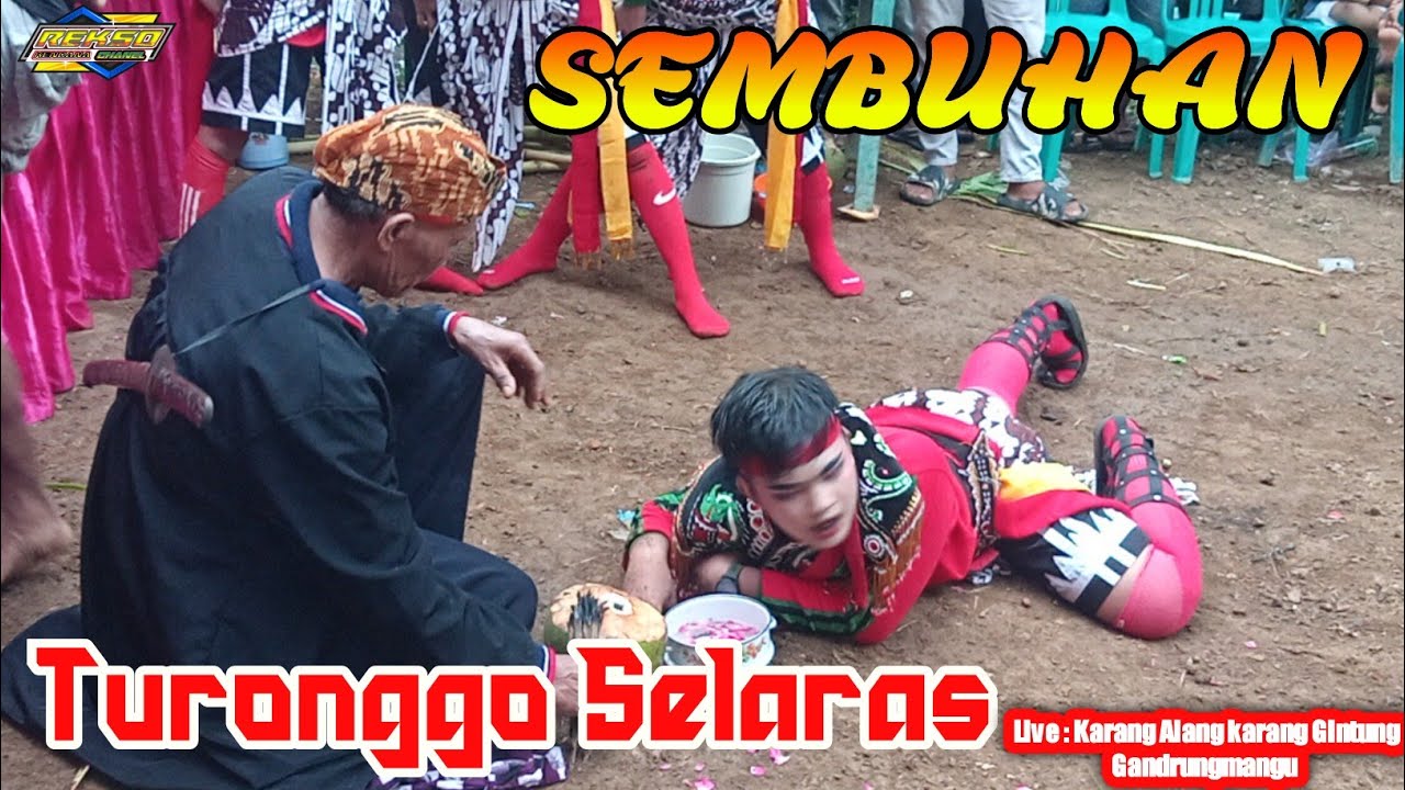 PAMUNGKAS !! SEMBUHAN MENDEMAN EBEG TURONGGO SELARAS LIVE KARANG ALANG KARANG GINTUNG 