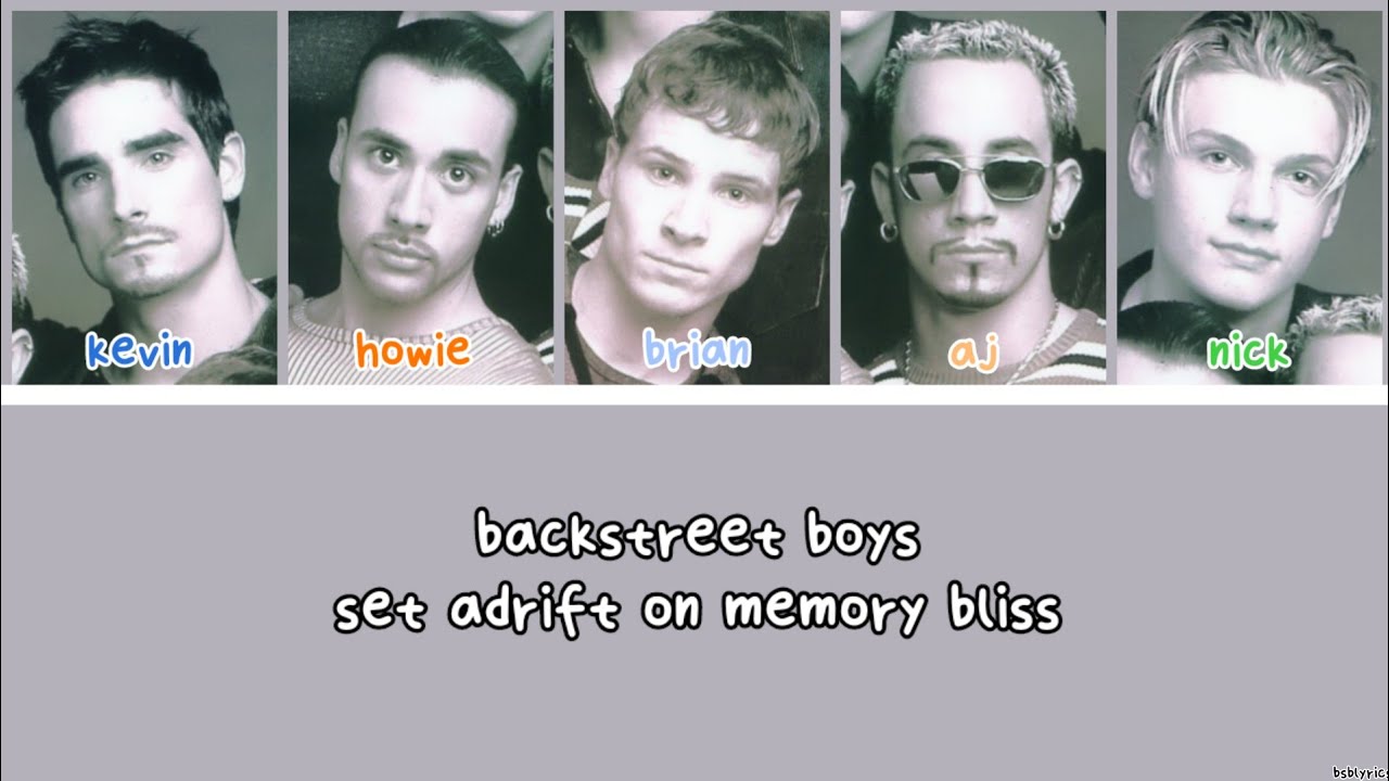 Backstreet Boys | Set Adrift On Memory Bliss | Color Coded Lyrics