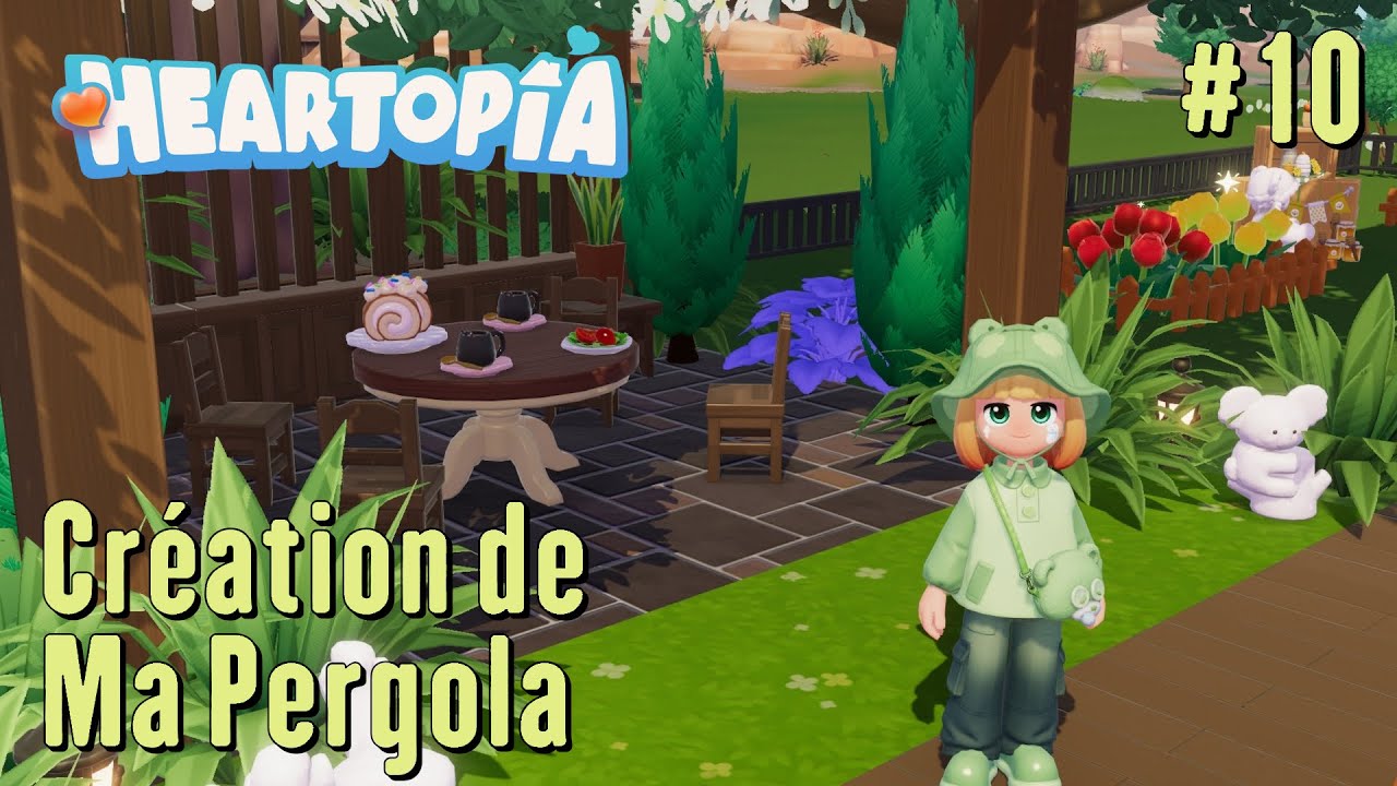 Heartopia - Let's Play #10 - Création de Ma Pergola Naturelle !