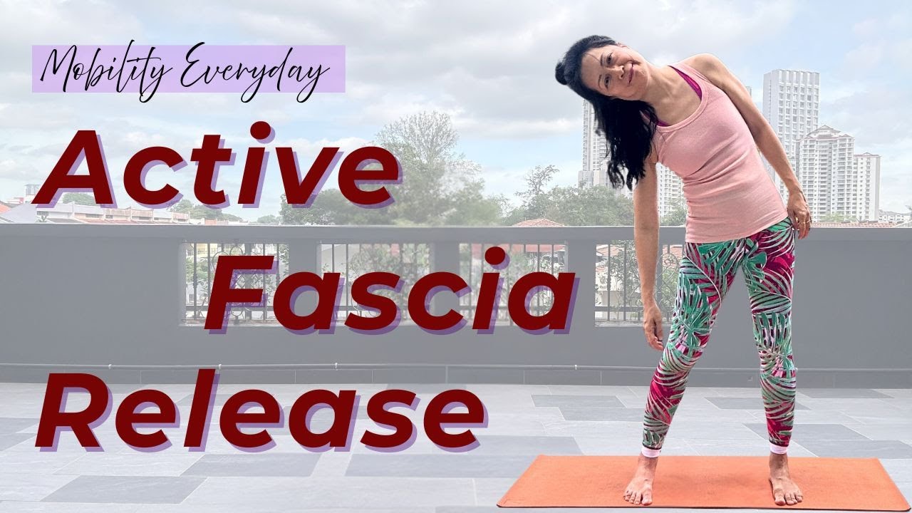 Active Fascia Release | Release Hidden Knots in your Tissues | Mobility Everyday