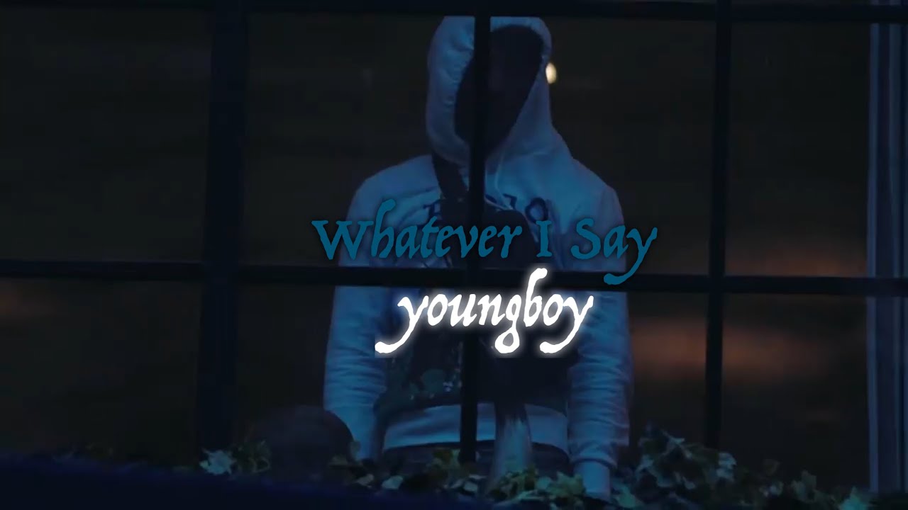 NBA Youngboy - Whatever I Say (Music Video) (Best Version)