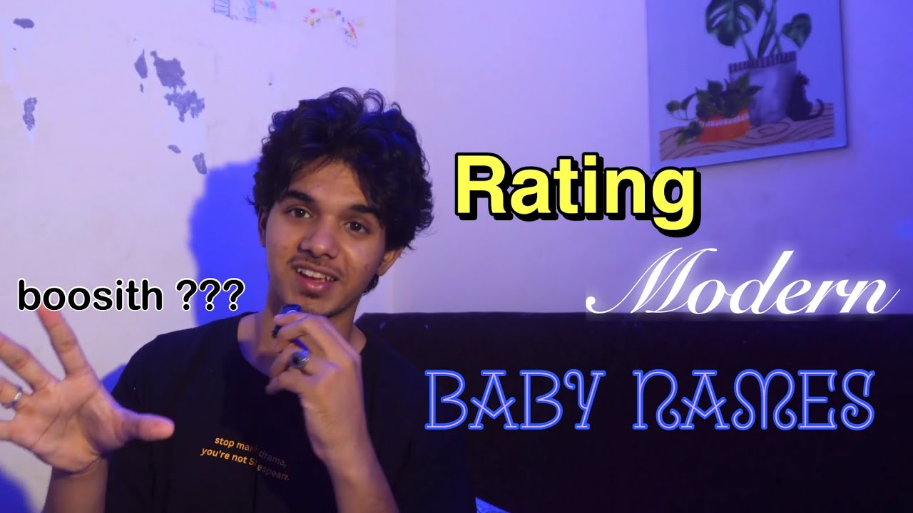 Rating Modern baby names to prevent future bullying by creating awareness (naa periya ivan)