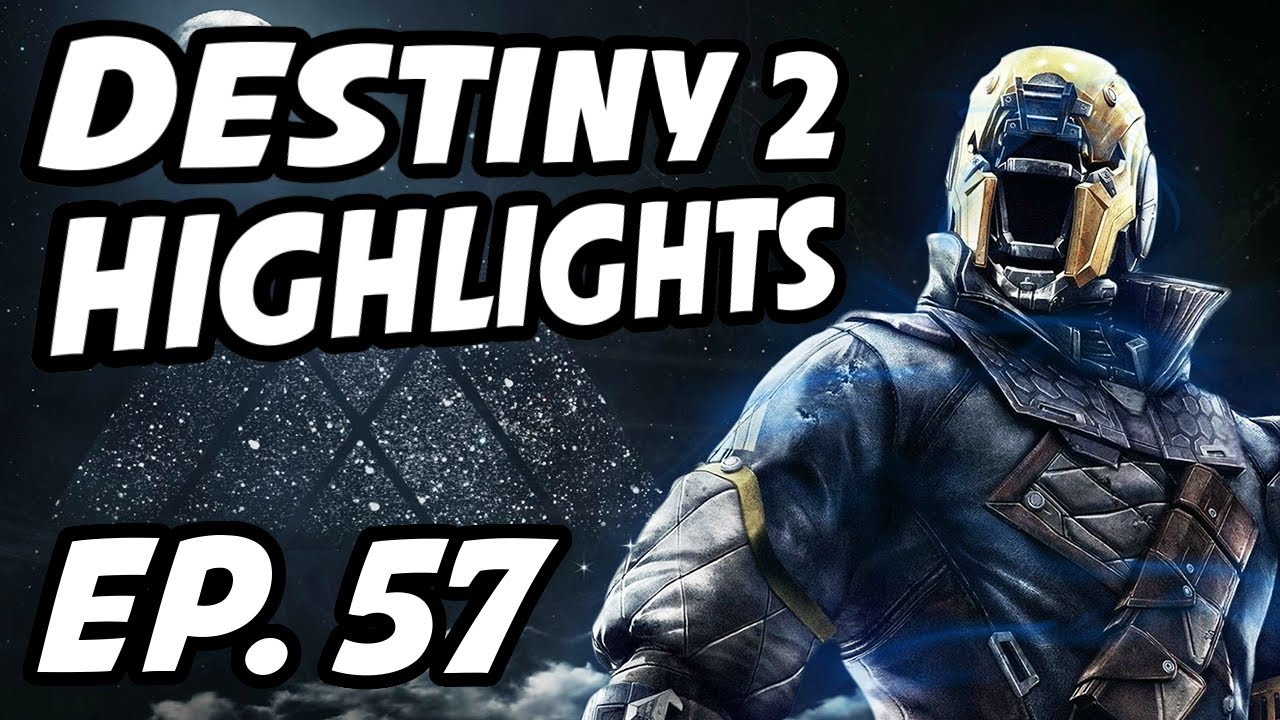 Destiny 2 Daily Highlights | Ep. 57 | TheHM05, Slayerage, KingZillion, Teawrex, itsSmokey__