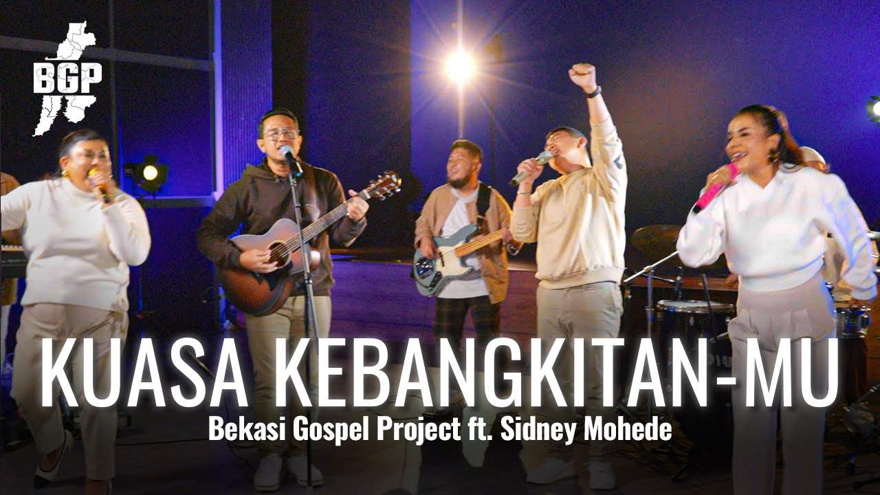 Kuasa KebangkitanMu Ft. Sidney Mohede - Bekasi Gospel Project (Official Music Video)