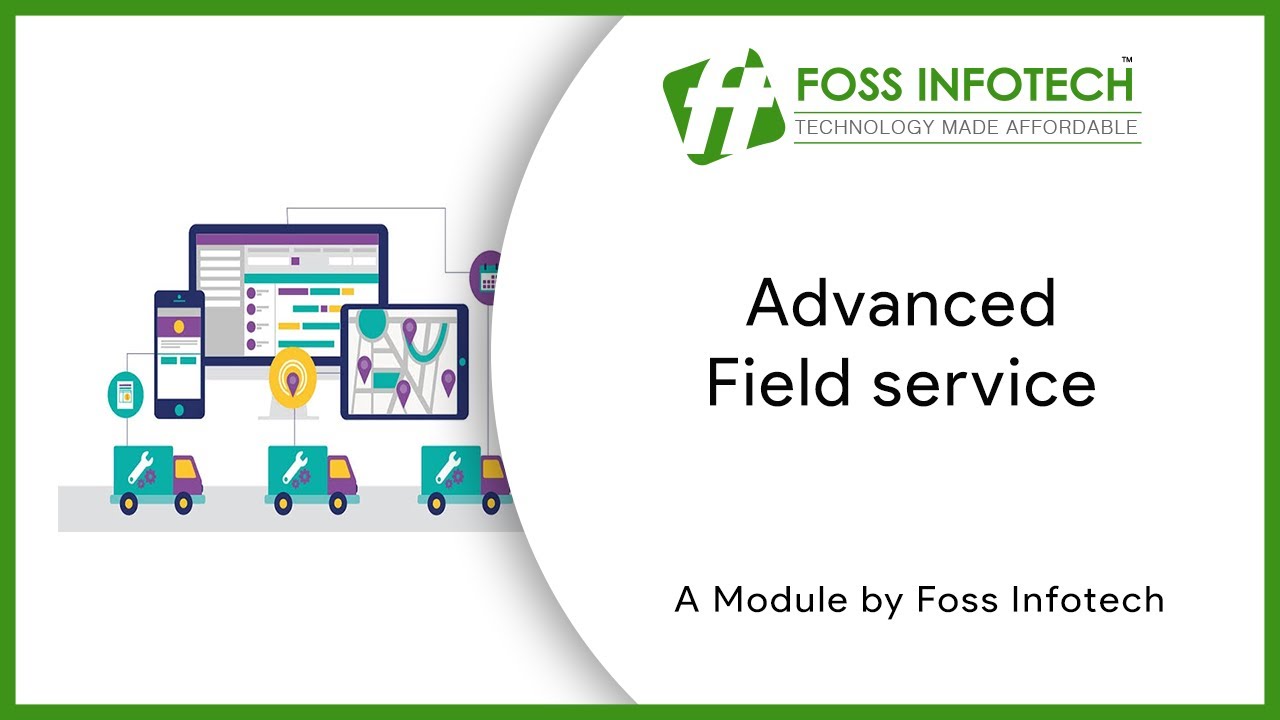 Odoo 13 Apps | Advanced Field Service Management | FOSS INFOTECH PRIVATE LIMITED
