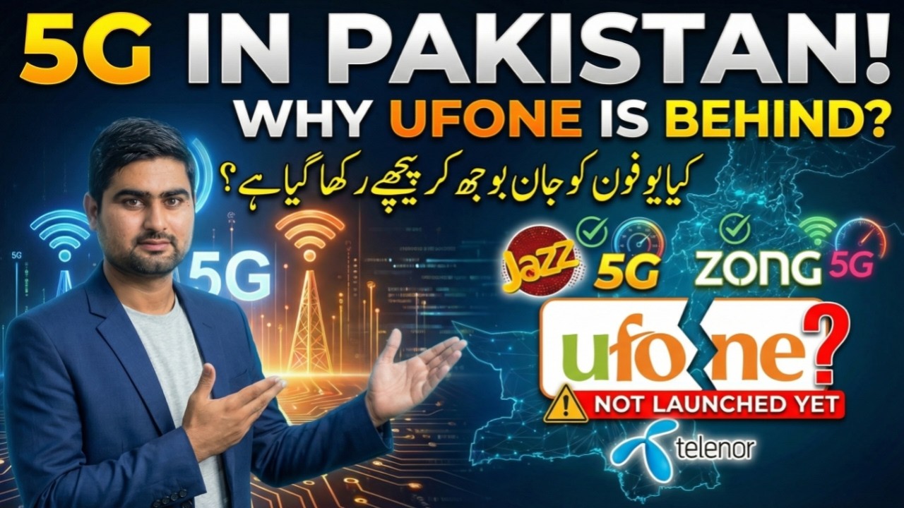 Jazz & Zong 5G Live, Ufone Kyun Piche? The Real Reason Behind Ufone 5G Delay