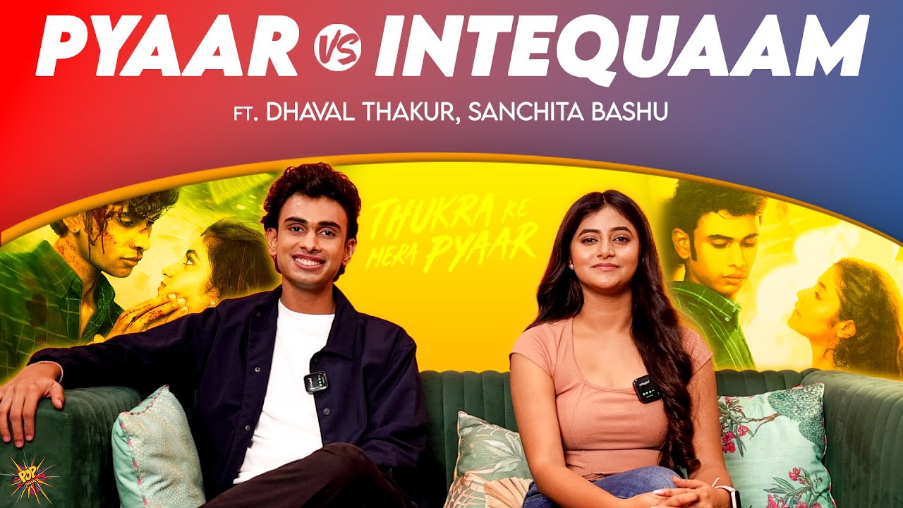 Thukra Ke Mera Pyaar | Dhaval Thakur, Sanchita Bashu On Their Intequaam Stories | 