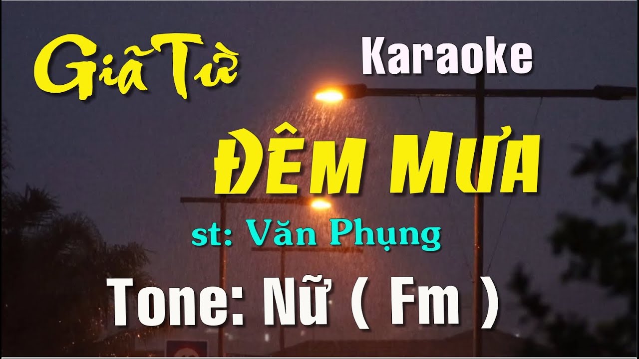 Karaoke - GIÃ TỪ ĐÊM MƯA - Tone: Nữ ( Fm ) st: Văn Phụng