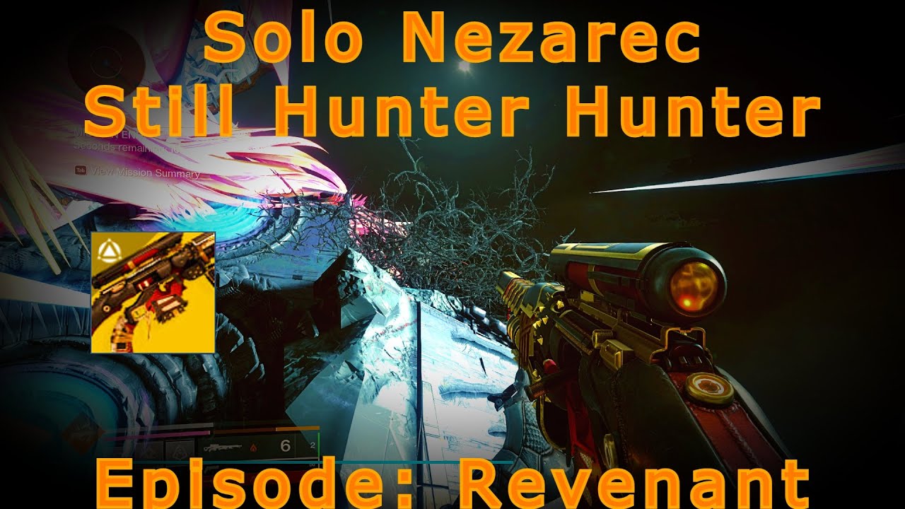 Solo Nezarec on Still Hunt Hunter: Destiny 2 Episode Revenant