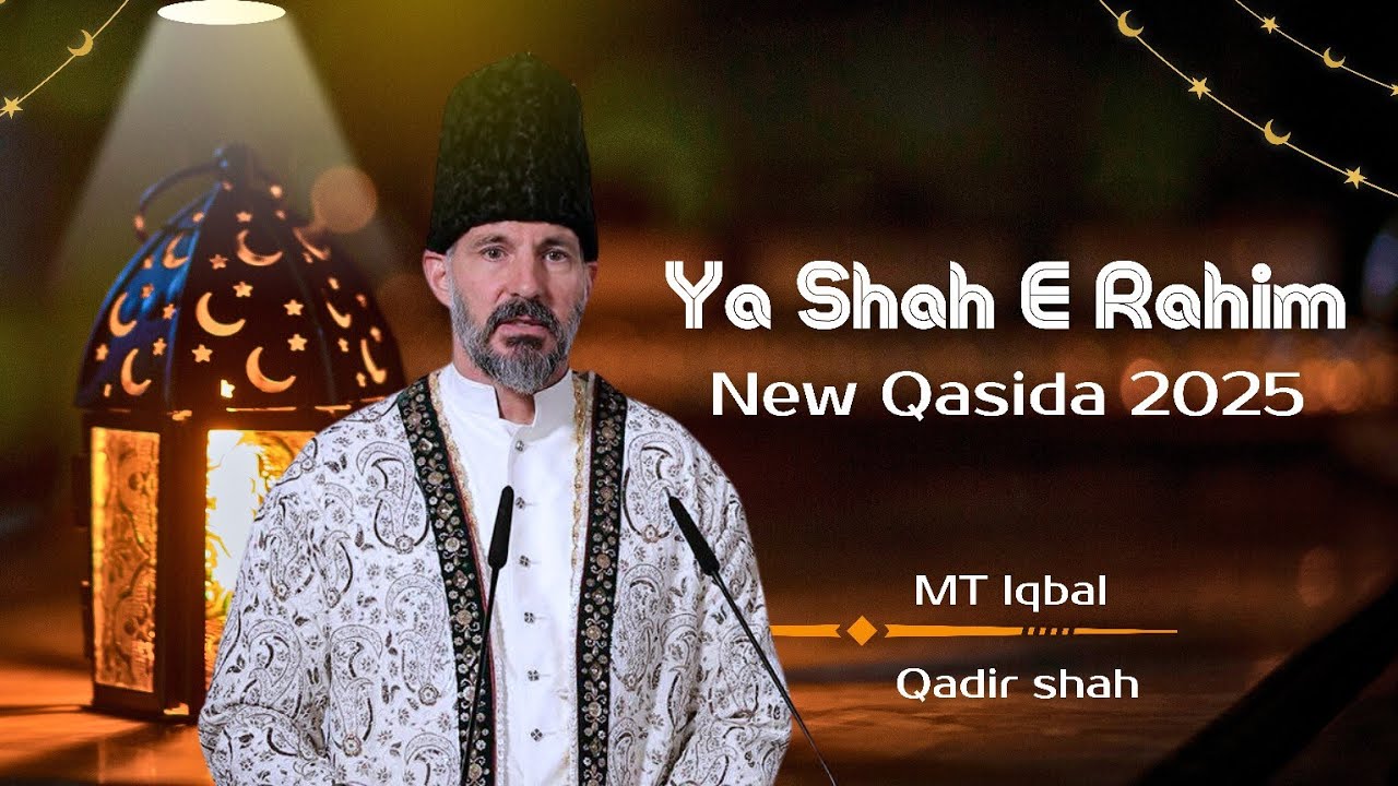 Ismaili Qasida 2025 | Shah Rahim Ginan | #ismailiginans