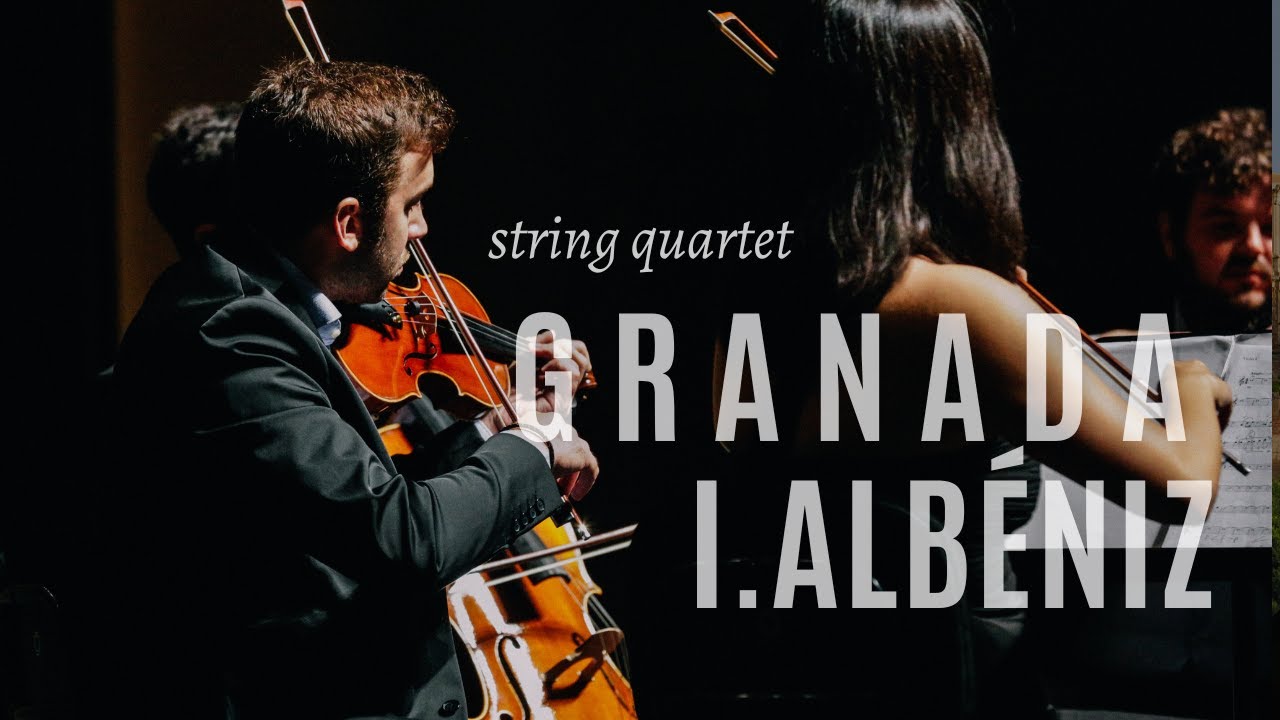 GRANADA - I. ALBÉNIZ for string quartet